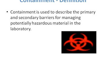 Types of containment - Primary & Secondary, Physical & Biological Containments