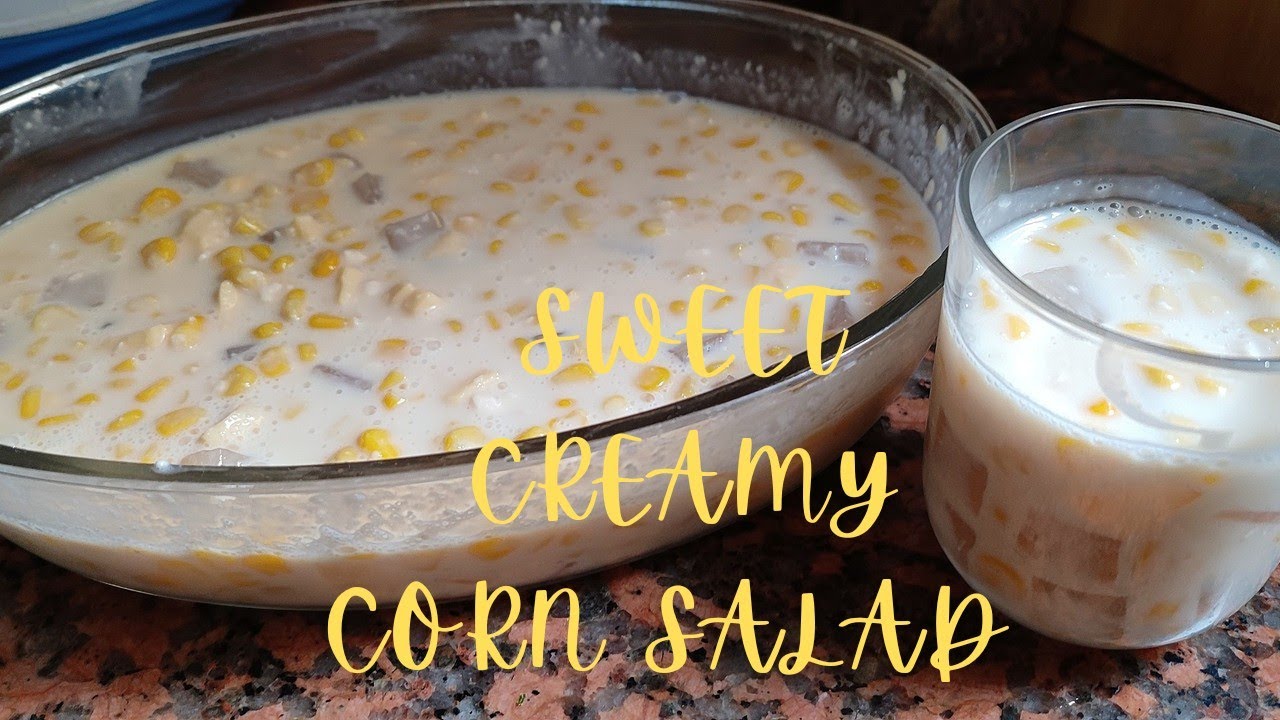 SWEET CREAMY CORN SALAD QUICK AND EASY CORN SALAD RECIPE YouTube