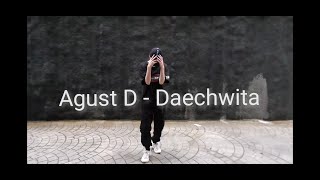 Agust D (BTS SUGA) - Daechwita Choreography by Katy Step