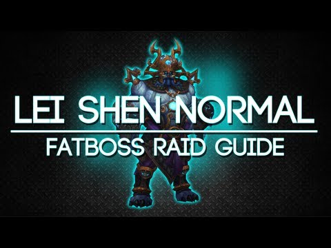 Lei Shen 10 Man Normal Throne of Thunder Guide - FATBOSS