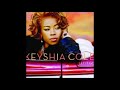 Keyshia Cole : Let It Go (Feat. Missy Elliott, Lil' Kim)