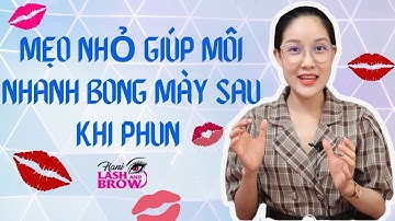 MẸO GIÚP MÔI NHANH BONG MÀI SAU KHI PHUN XĂM | HANI BEAUTY