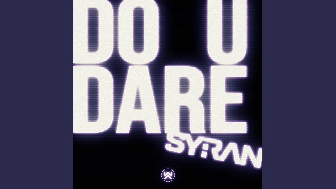 YouTube에서 Do U Dare (Original Mix) 보기 YouTube에서 Do U Dare (Original Mix) 보기