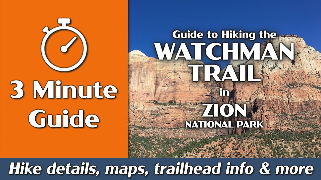 Watchman Trail - 3-Minute Guide