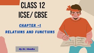 #Lecture 1: Relations and Functions #icse #cbse #class12 #class12th #icseboard #cbseboard