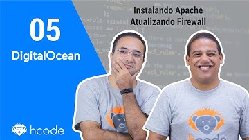 DigitalOcean - Instalação do Apache e Atualização do Firewall #05