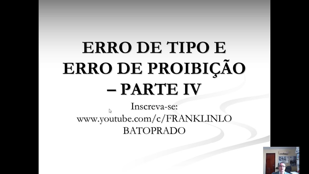 04. Erro de tipo e erro de proibição 2023 YouTube 04. Erro de tipo e erro de proibição 2023 YouTube