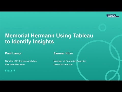 Memorial Hermann: Using Tableau to Identify Insights for Healthcare Providers