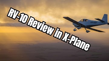 Reviewing Vans Aircraft Digital Replica RV-10 for X-Plane 11