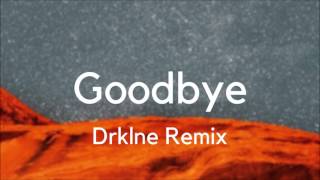 Rai Feat. Zoe Sky Jordan - Goodbye Drklne Remix