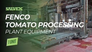 Virtual Product Inspection at Salvex - Fenco Tomato Processing Plant Equipment (1 Unit)