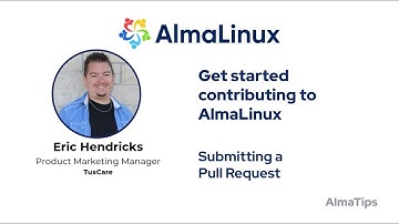 AlmaTips: How to Start Contributing to AlmaLinux by Submitting a Pull Request