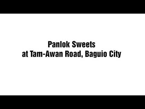 Baguio City | Panlok Sweets | #KnowYourBaguio