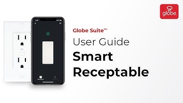 Smart Receptacle – Set Up and User Guide | Globe Smart Home