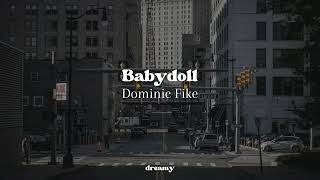 Dominic Fike - Babydoll (lyrics)