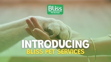 INTRODUCING BLISS PETS