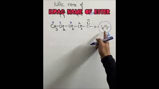 Iupac name of Ester nomenclature C4H9COOC2H5 #iupac #shorts