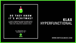 KLAX - Hyperfunctional (Do They Know It's #CRITMAS)