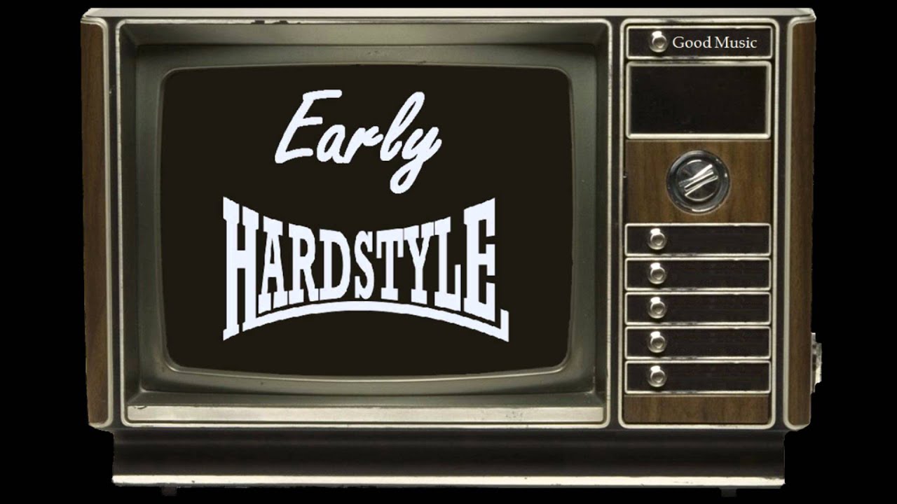 Early Hardstyle Special 2 - 3 hours