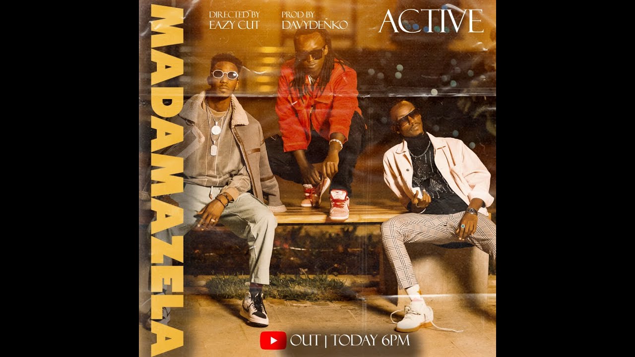 Download Active Again - Madamazela (Official video)