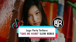 DJ TAKE ME HOME | DJ SLOW REMIX | BASS CHUTTER REVOLUTION