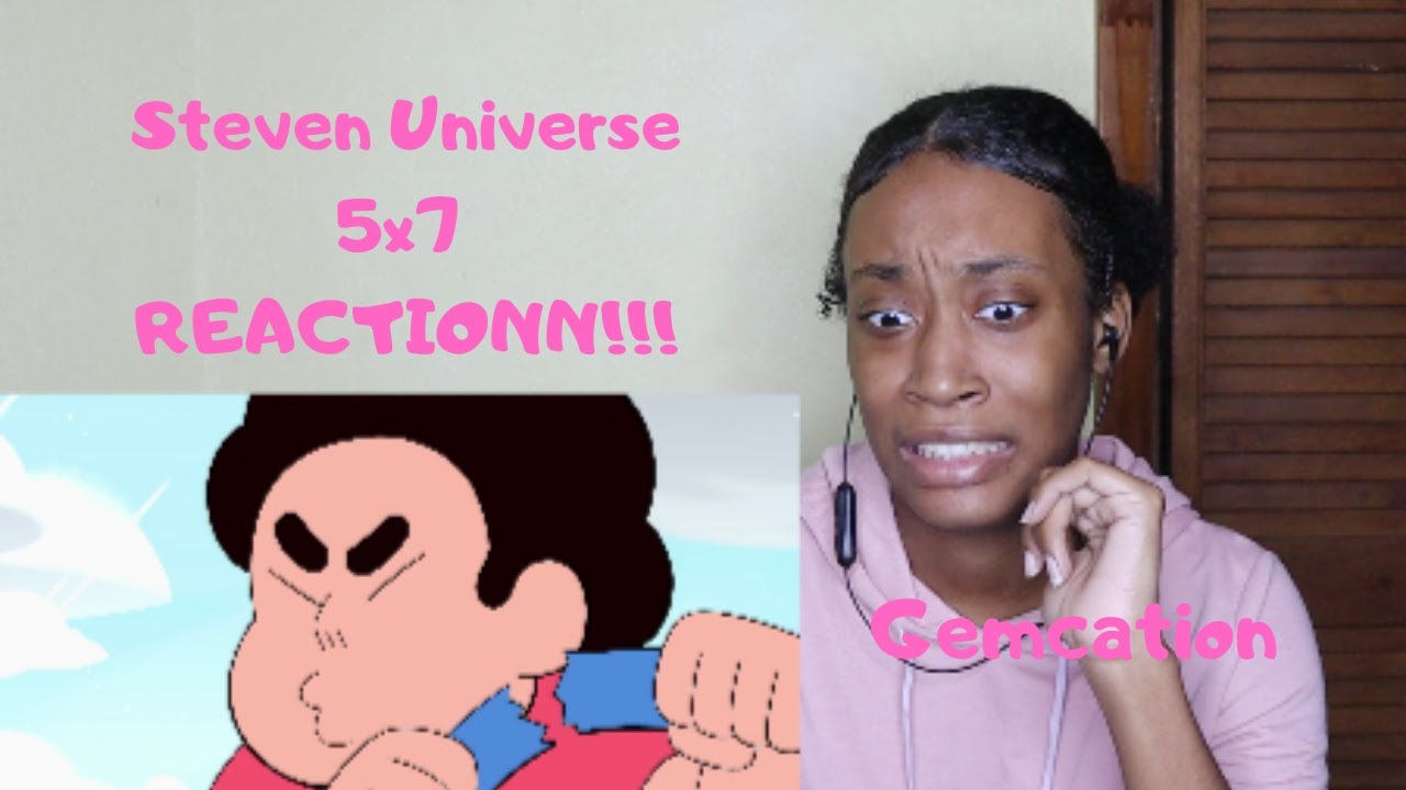 Steven Universe- 5x7 Gemcation- REACTIONN!!!