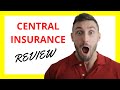Central insurance review