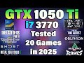 i7 3770 + GTX 1050 Ti - Tested 20 Games in 2025 - YouTube
