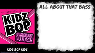 Watch Kidz Bop Kids All About That Bass video