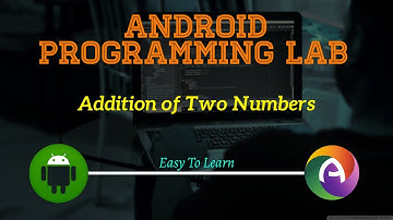 Android Lab 2 || Addition of Two Numbers || Android Programming || CS || BCA