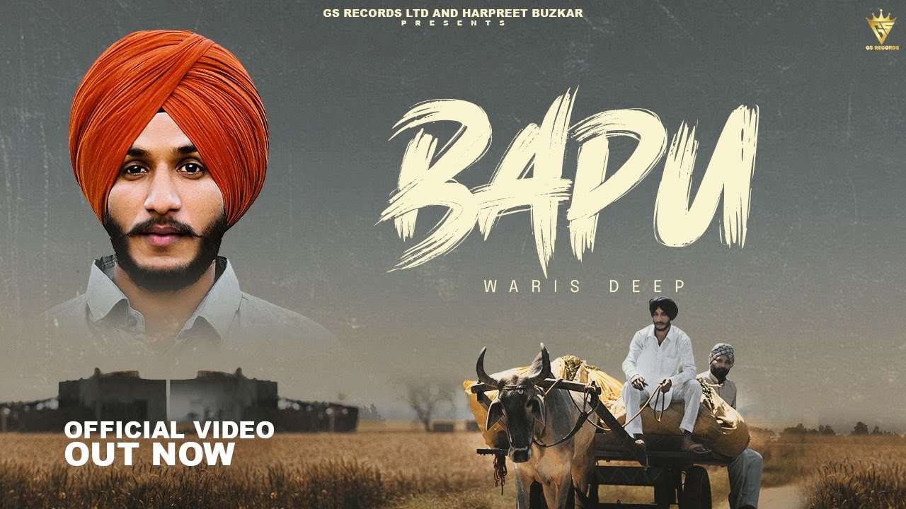 Baapu | Waris Deep | Soni Gujjarwal| Gs Records | 2022 New Punjabi Song |