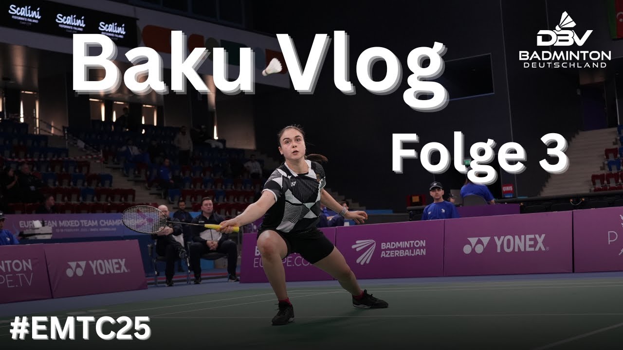 EMTC25 - Team D in Baku VLOG - Folge 3
