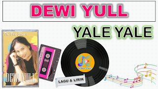 Lyrics - YALE YALE - DEWI YULL