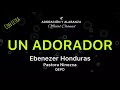 Un Adorador - Ebenezer Honduras 🕊 Adoración y Alabanza