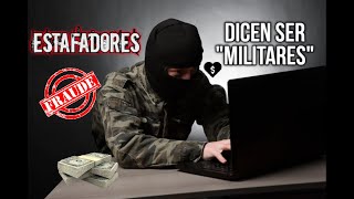 "MILITARY" SCAMMERS | ONLINE MILITARY BOYFRIEND | SCAM | FRAUD | FAKE MILITARY