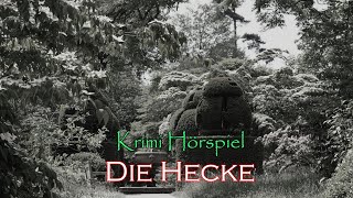 Die Hecke - Krimi Hörspiel