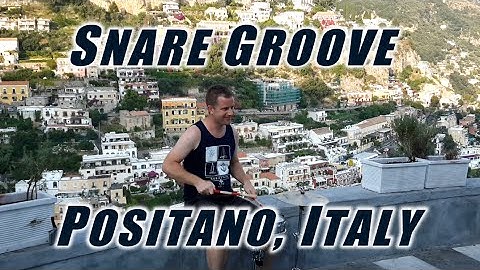 Drum Lessons (Snare Groove - filmed in Positano, Italy)