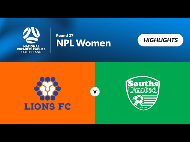 NPL Women Round 27 - Lions FC vs. Souths United Highlights