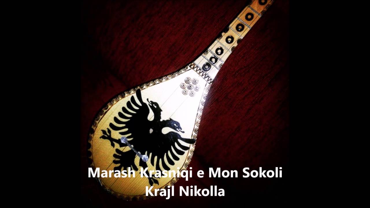 Marash Krasniqi e Mon Sokoli - Krajl Nikolla