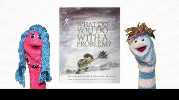 What Do You Do With a Problem - Read Aloud | Social Emotional Learning Videos