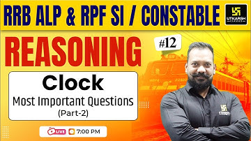 RRB ALP & RPF SI/Constable Reasoning | Clock | RRB ALP Class