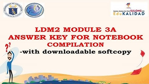 #LDM2 #MODULE3A #KEYANSWER LDM2 MODULE 3A KEY ANSWER NOTEBOOK COMPILATION | TEACHER ARCI_14
