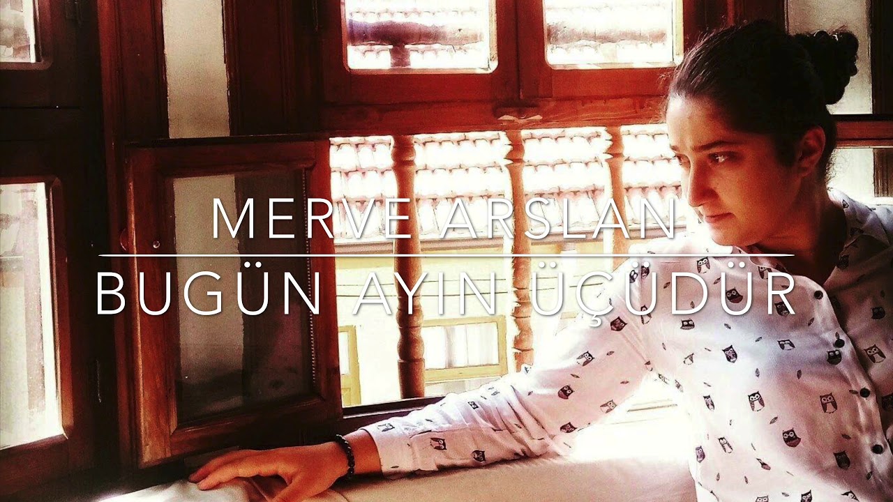 MERVE ARSLAN - Bugün Ayın Üçüdür (Azerbaycan Xalq Mahnısı)