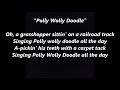 Singing POLLY WOLLY DOODLE All The Day Lyrics Words Text popular trending folk sing along song