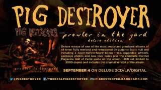 PIG DESTROYER - &#39;Prowler In The Yard&#39; Deluxe Reissue (Official Trailer)