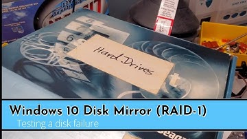Windows 10 Hard Drive Mirror (RAID-1) Failure Test
