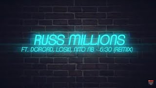 Russ Millions - 6:30 (Remix) ft. NitoNB, DoRoad, Loski [Lyric Video] | @Xclusive_Sounds
