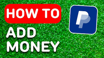 How To Add Money On PayPal From Bank Account (2024) - Full Guide