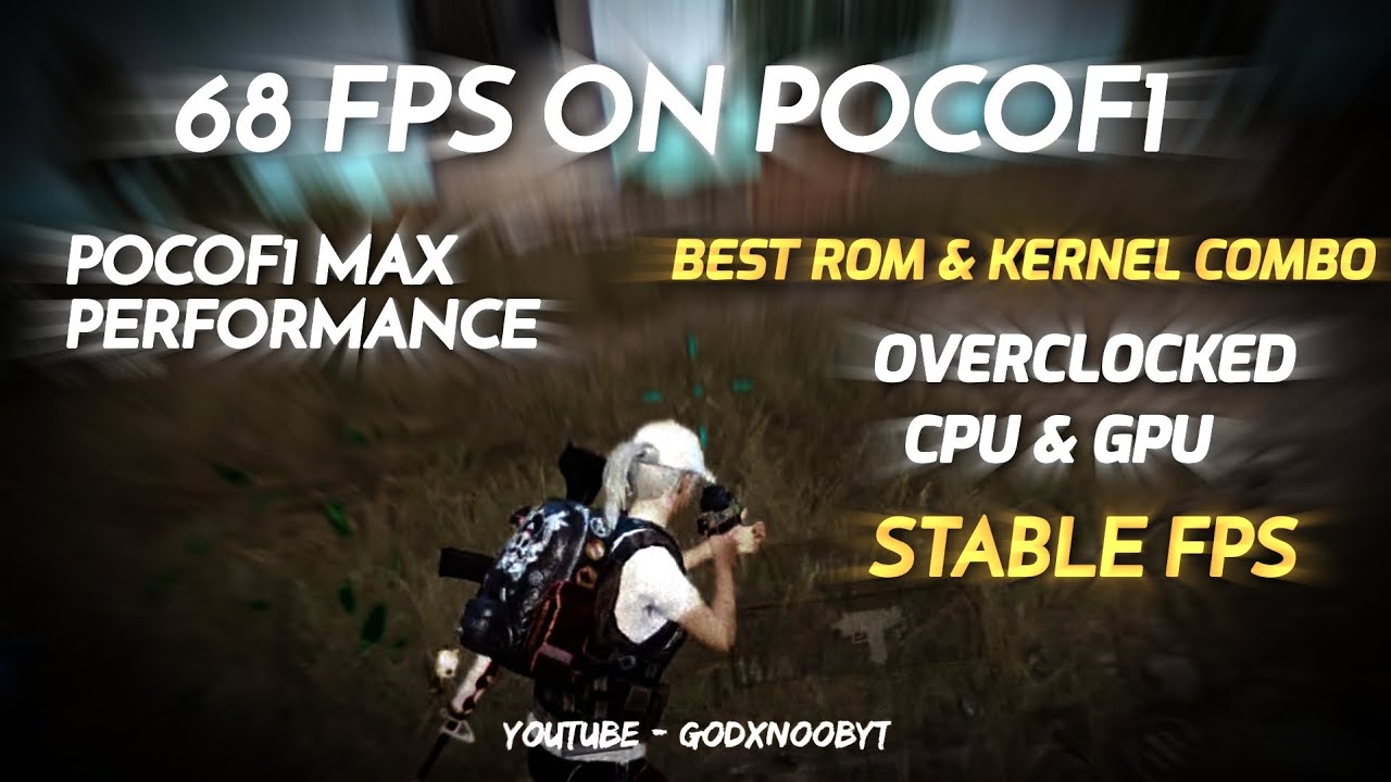 68 FPS ON POCOF1 | BEST ROM & KERNEL FOR POCOF1 | OVERCLOCKED ...