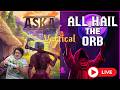 Checking out All Hail the Orb and ASKA! *KEY PROVIDED* (Vertical Stream)
